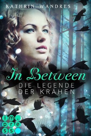 [In Between 02] • Die Legende der Krähen